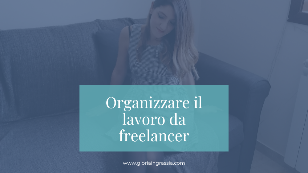 organizzare lavoro freelancer