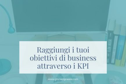 kpi per raggiungere degli obiettivi